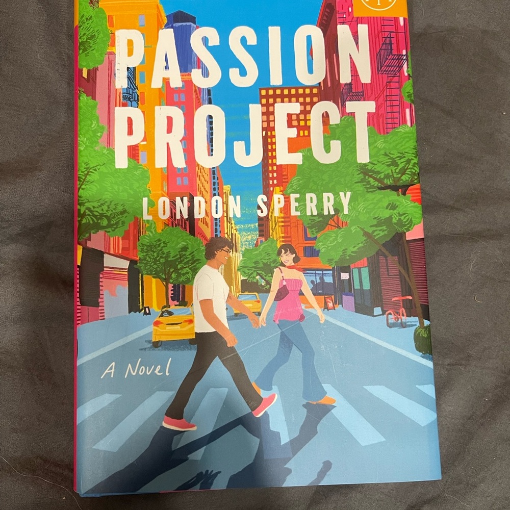 Passion Project Novel by London Sperry